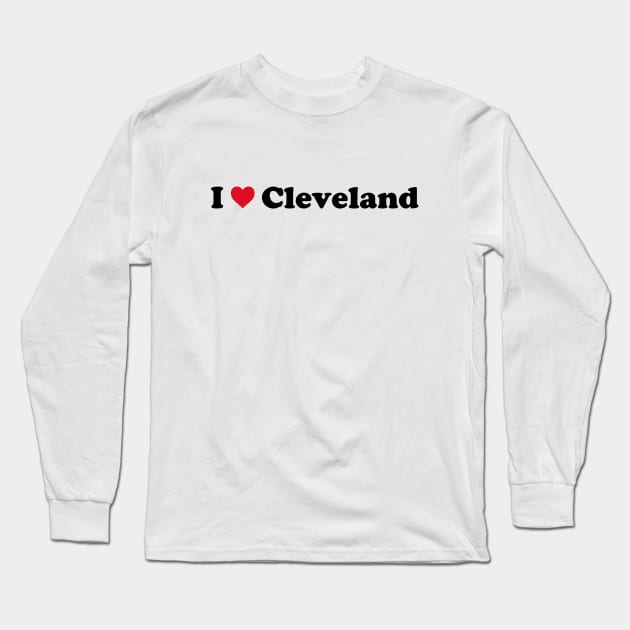 I Love Cleveland Long Sleeve T-Shirt by Novel_Designs